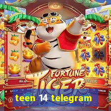 teen 14 telegram